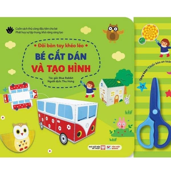 Đôi Bàn Tay Khéo Léo - Bé Cắt Dán Và Tạo Hình