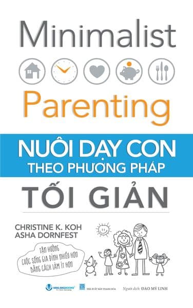 Nuôi Dạy Con Theo Phương Pháp Tối Giản - Phương Phương
