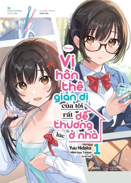 Vị Hôn Thê Giản Dị Của Tôi Rất Dễ Thương Lúc Ở Nhà - Tập 1 - Việt Thư