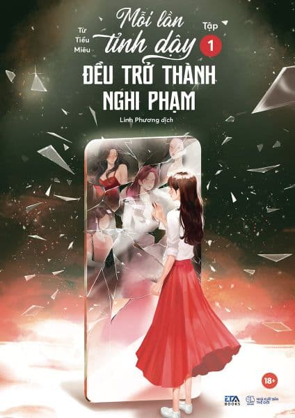 Mỗi Lần Tỉnh Dậy Đều Trở Thành Nghi Phạm - Tập 1 - Thanh Thanh