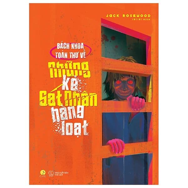 Bách Khoa Toàn Thư Những Kẻ Sát Nhân Hàng Loạt - Jack