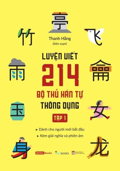 Luyện Viết 214 Bộ Thủ Hán Tự Thông Dụng Tập 1