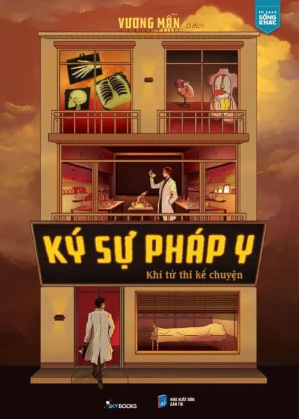 Ký Sự Pháp Y - Khi Tử Thi Kể Chuyện - Vương Mẫn