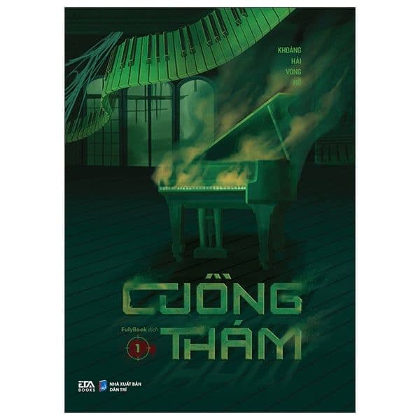 Cuồng Thám - Tập 1 - Khoáng Hải Vong Hồ