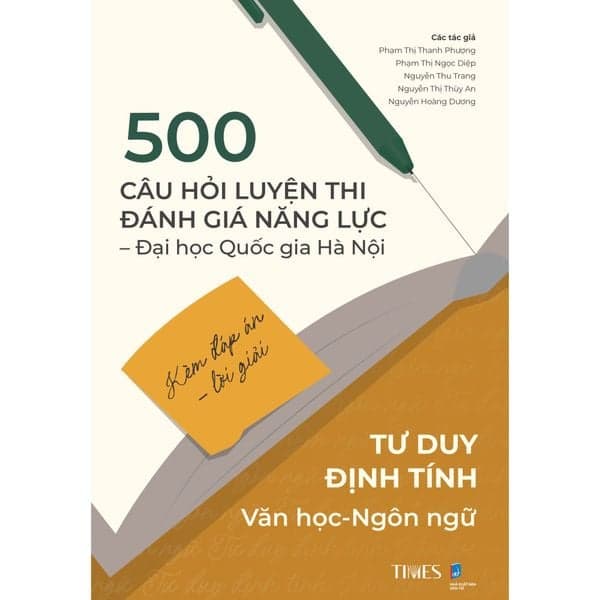 500 Câu Hỏi Luyện Thi Đánh Giá Năng Lực - Đại Học Quốc Gia Hà Nội Kèm Đáp Án Lời Giải - Tư Duy Định Tính Văn Học - Ngôn Ngữ - Phạm Thị Thanh Phượng
