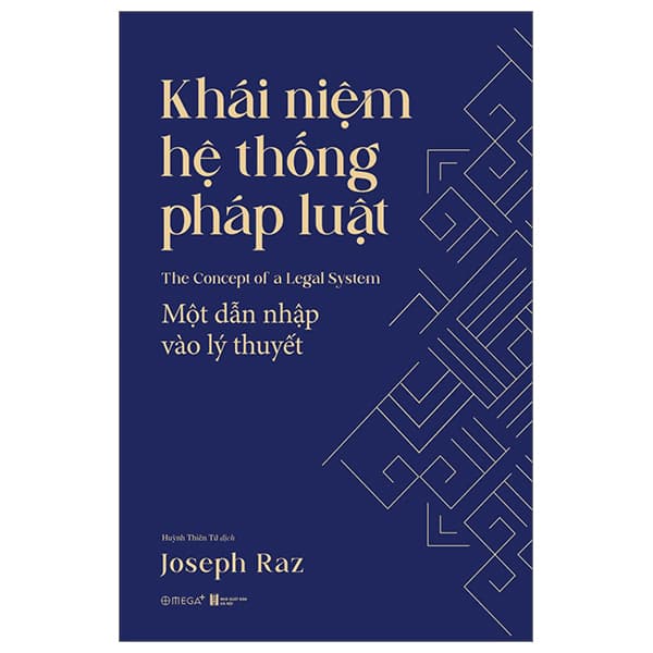 Sách Khái Niệm Hệ Thống Pháp Luật - Một Dẫn Nhập Vào Lý Thuyết - Joseph Raz