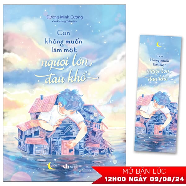 Sách Con Không Muốn Làm Một Người Lớn Đau Khổ - Tặng Kèm Bookmark - Đường Minh Cương