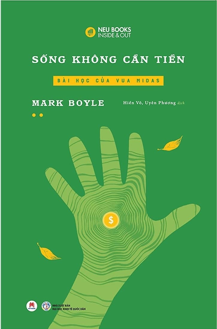 Sách Sống Không Cần Tiền - Tập 2 - Bài Học Của Vua Midas - Mark Boyle