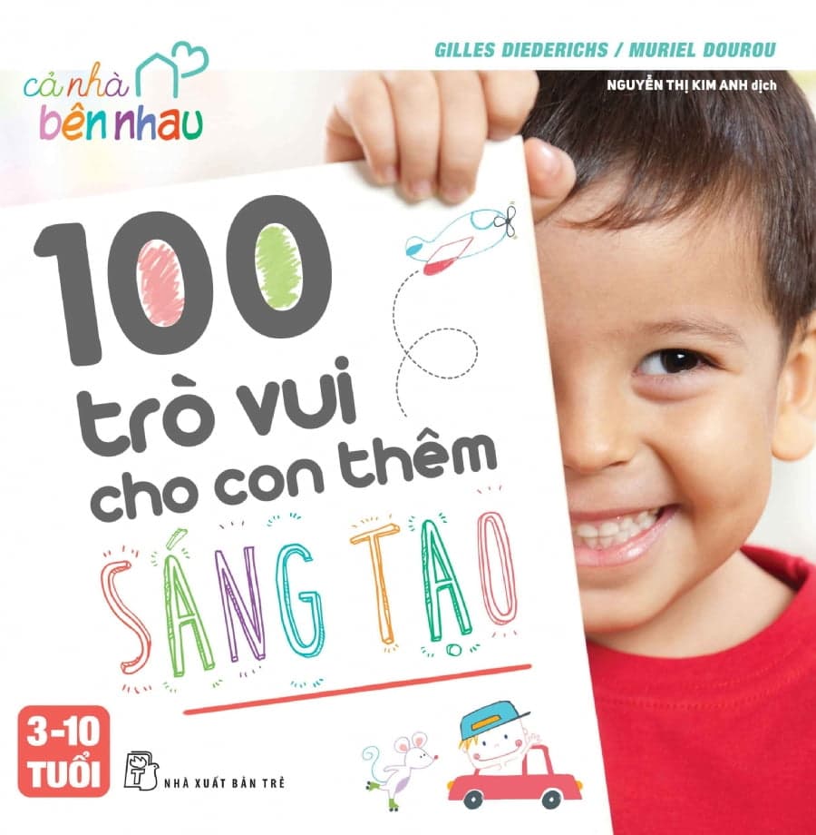 Sách 100 Trò Vui Cho Con Thêm Sáng Tạo - Gilles Diederichs