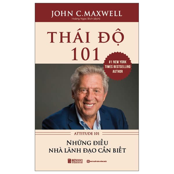 Sách Thái Độ 101 - Attitude 101 - Những Điều Nhà Lãnh Đạo Cần Biết ( - Làn