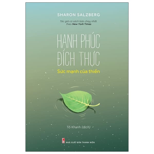 Sách Hạnh Phúc Đích Thực - Sức Mạnh Của Thiền - Sharon Salzberg