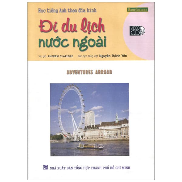 Sách Học Tiếng Anh Theo Đĩa Hình - Đi Du Lịch Nước Ngoài (Kèm 1 VCD) - Andrew Claridge