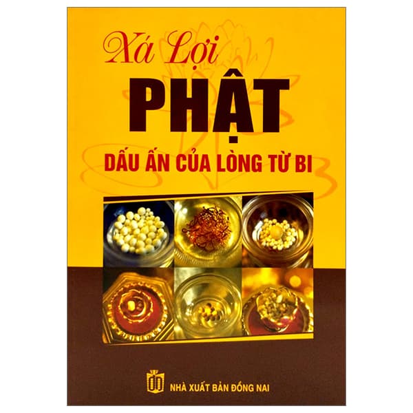 Sách Xá Lợi Phật - Dấu Ấn Của Lòng Từ Bi