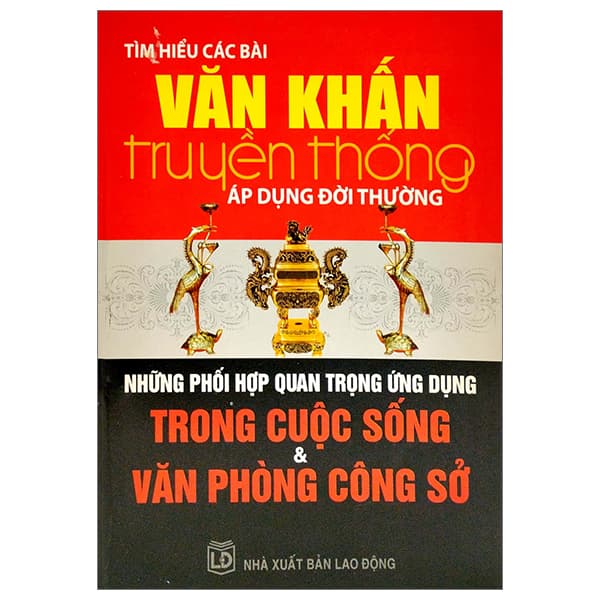 Sách Tìm Hiểu Các Bài Văn Khấn Truyền Thống Áp Dụng Đời Thường - Quý Somsen