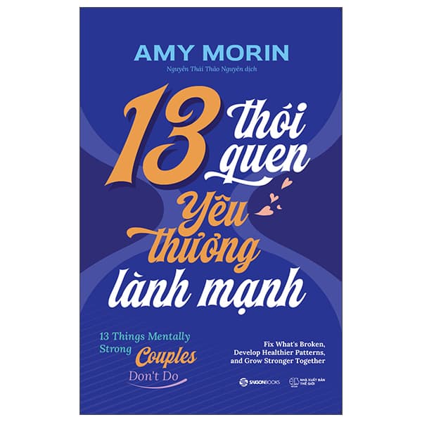 Sách 13 Thói Quen Yêu Thương Lành Mạnh - 13 Things Mentally Strong Couples Don' - Amy Morin