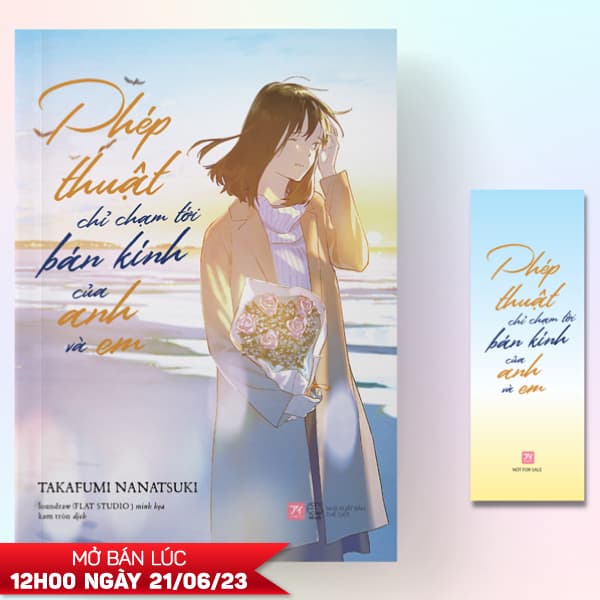 Sách Phép Thuật Chỉ Chạm Tới Bán Kính Của Anh Và Em - Tặng Kèm Bookma - Takafumi Nanatsuki