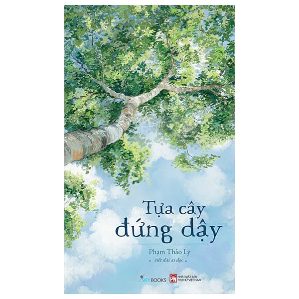 Sách Tựa Cây Đứng Dậy - Phạm Thảo Ly