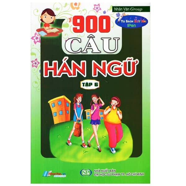 Sách 900 Câu Hán Ngữ (Tập 6) - Nhân Văn Group