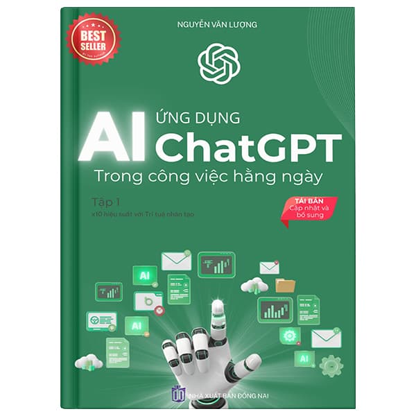 Sách Ứng Dụng Chat GPT-AI Trong Công Việc Hàng Ngày - Tập 1 - X10 Hiệu Su - Nguyễn Văn Lượng