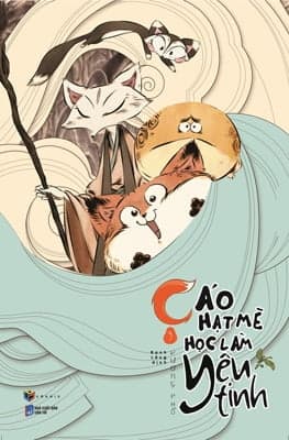 Truyện Tranh Cáo Hạt Mè Học Làm Yêu Tinh - Tập 3 - Vương Phổ