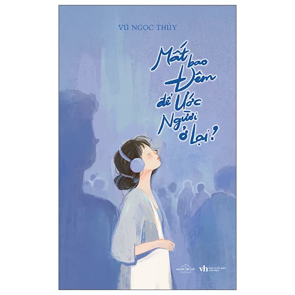 Sách Mất Bao Đêm Để Ước Người Ở Lại? - Vũ Ngọc Thủy