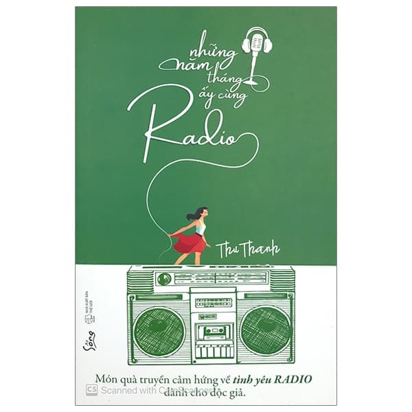 Sách Những Năm Tháng Ấy Cùng Radio - Thanh Thanh