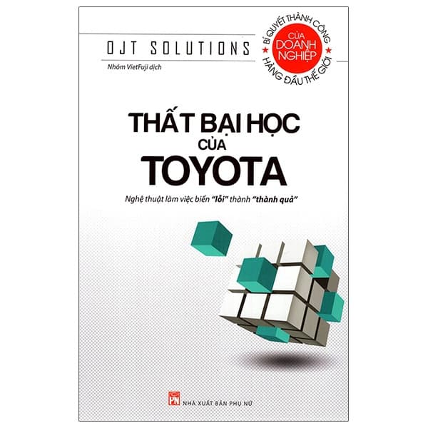 Sách Thất Bại Học Của Toyota (Tái Bản 2021) - OJT Solutions