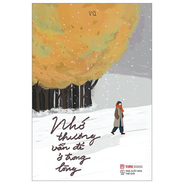 Sách Nhớ Thương Vẫn Để Ở Trong Lòng (Tái Bản 2023)