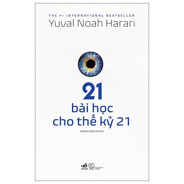 Sách 21 Bài Học Cho Thế Kỷ 21 (Tái Bản 2025) - Yuval Noah Harari