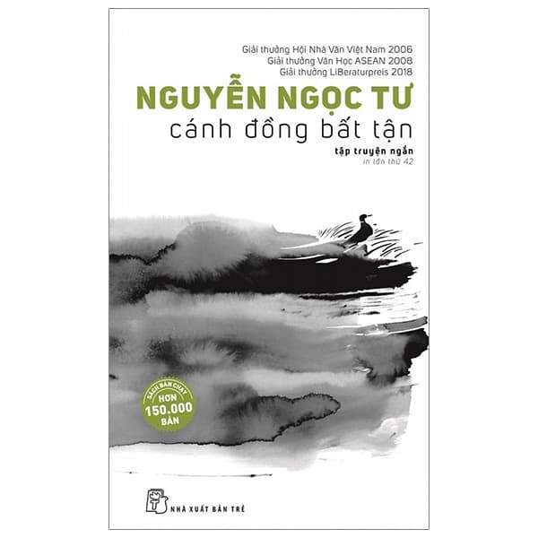 Cánh Đồng Bất Tận - Nguyễn Ngọc Tư (Tái Bản 2019) - Nguyễn Ngọc Tư