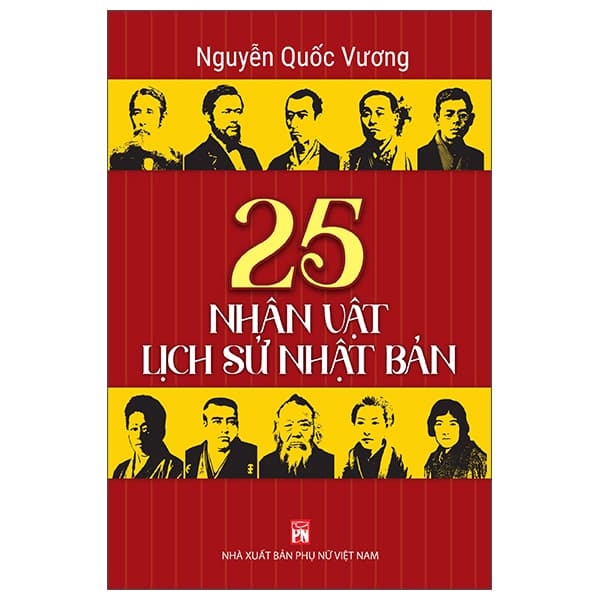Sách 25 Nhân Vật Lịch Sử Nhật Bản - Nguyễn Quốc Vương
