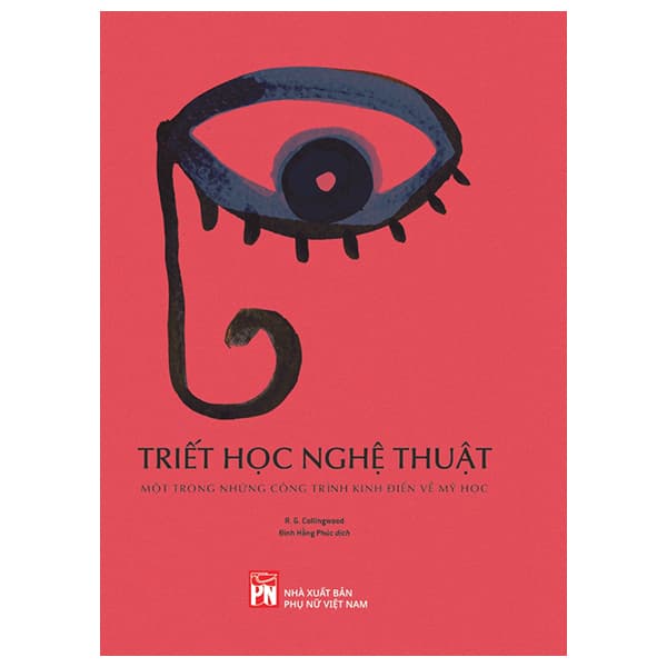 Sách Triết Học Nghệ Thuật - Một Trong Những Công Trình Kinh Điển Về - R. G. Collingwood