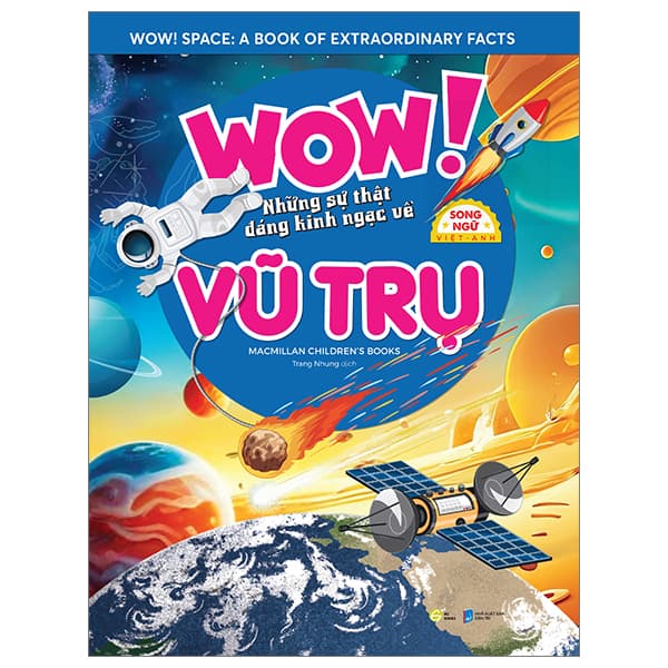 Sách Wow! Space: A Book Of Extraordinary Facts - Wow! Những Sự Thật Đáng Kinh - WOW
