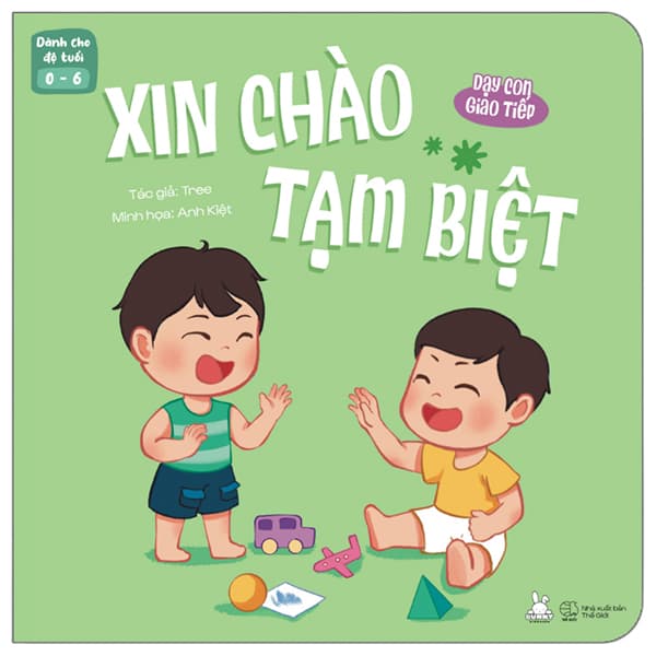 Sách Dạy Con Giao Tiếp - Xin Chào - Tạm Biệt