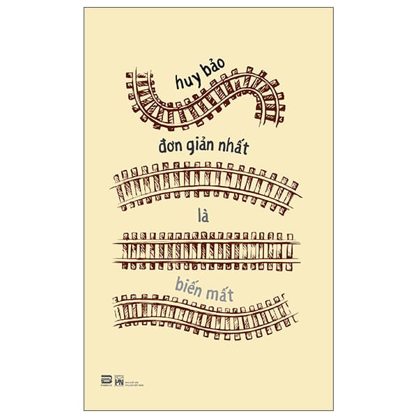 Sách Đơn Giản Nhất Là Biến Mất - Huy Nam