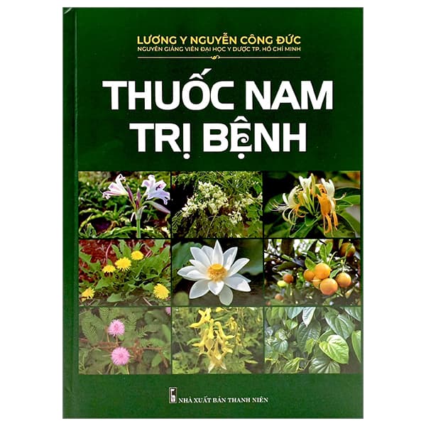 Sách Thuốc Nam Trị Bệnh - Bìa Cứng - Lương Y Nguyễn Công Đức
