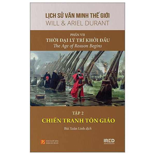 Sách Lịch Sử Văn Minh Thế Giới - Phần VII: Thời Đại Lý Trí Khởi Đ - Will Durant