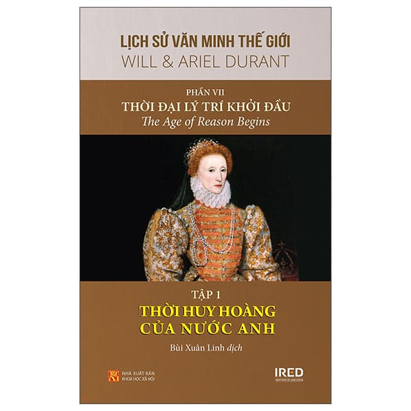 Sách Lịch Sử Văn Minh Thế Giới - Phần VII: Thời Đại Lý Trí Khởi Đ - Will Durant