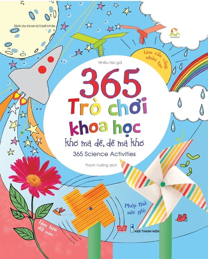 Sách 365 Trò Chơi Khoa Học Khó Mà Dễ Dễ Mà Khó (Tái Bản 2018)