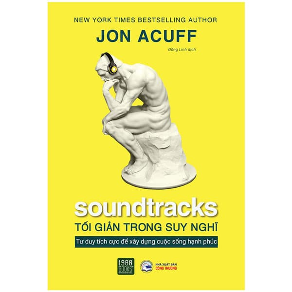 Sách Soundtracks - Tối Giản Trong Suy Nghĩ - Jon Acuff