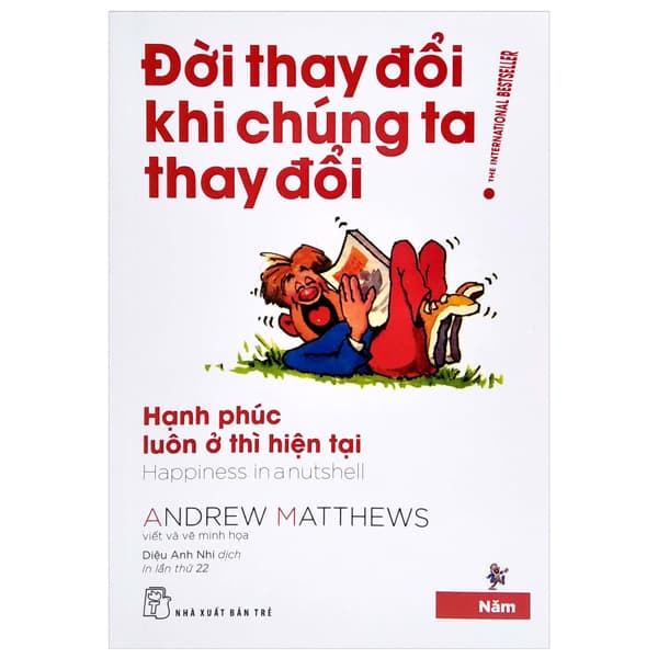 Sách Đời Thay Đổi Khi Chúng Ta Thay Đổi - Tập 5 (Tái Bản 2022) - Andrew Matthews