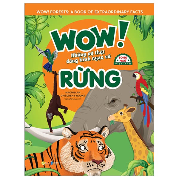 Sách Wow! Forests: A Book Of Extraordinary Facts - Wow! Những Sự Thật Đáng Kin - WOW