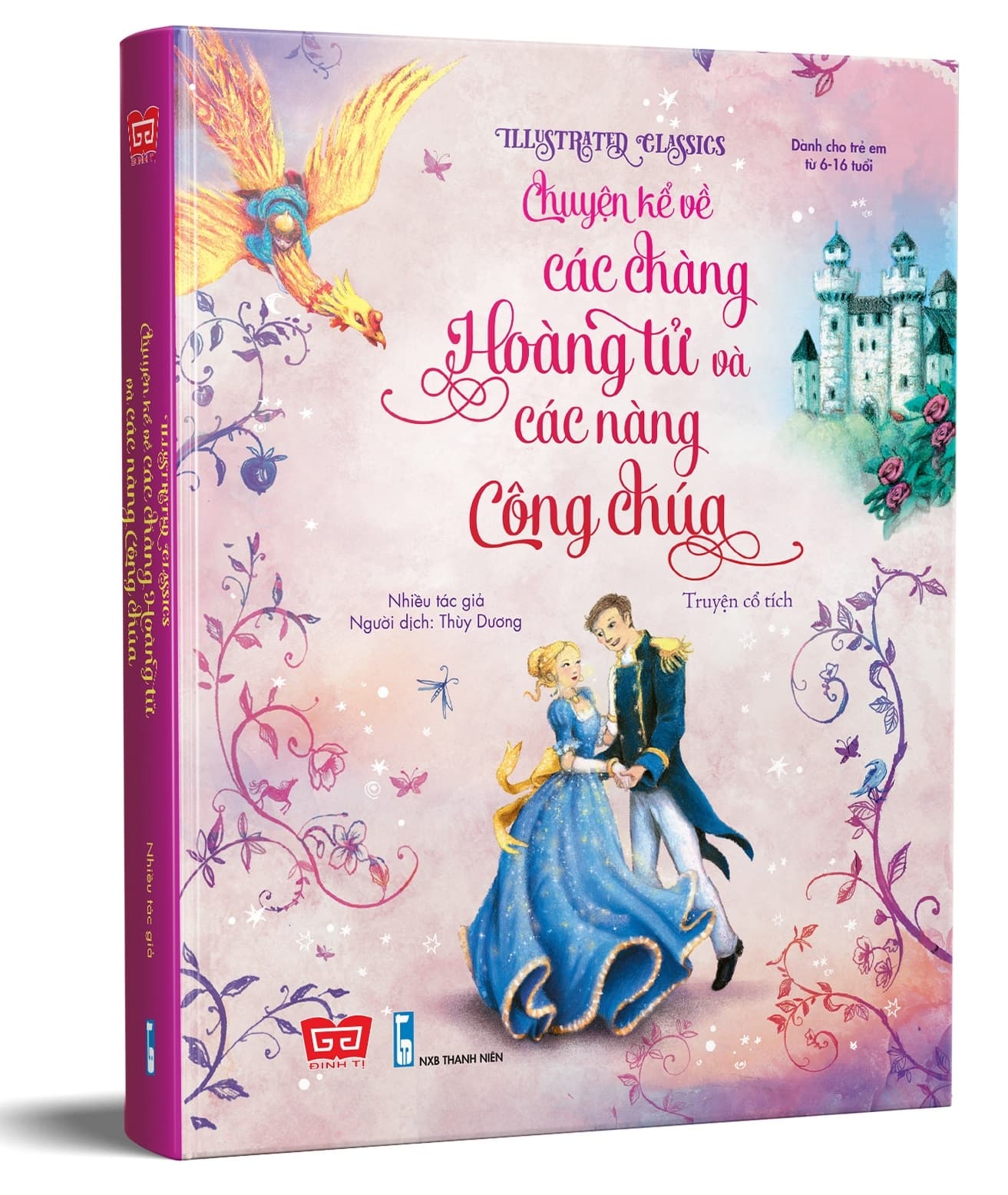 Sách Illustrated Classics - Chuyện Kể Về Các Chàng Hoàng Tử Và Các Nàng - Nhiều Tác Giả