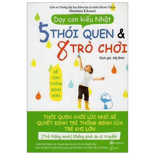 Sách Dạy Con Kiểu Nhật - 5 Thói Quen Và 8 Trò Chơi Để Con Thông Minh Hơ - Minh Minh