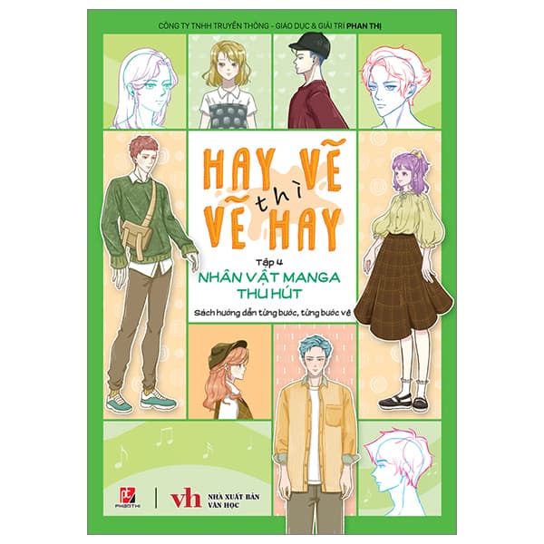 Sách Hay Vẽ Thì Vẽ Hay - Tập 4 - Nhân Vật Manga Thu Hút - Phan Thị