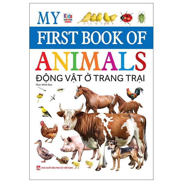 Sách My First Book Of Animals - Động Vật Ở Trang Trại - Phan Minh Đạo