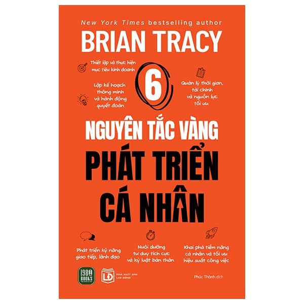 Sách 6 Nguyên Tắc Vàng Phát Triển Cá Nhân - Brian Tracy