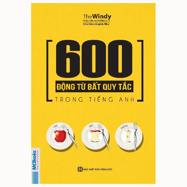 Sách 600 Động Từ Bất Quy Tắc Trong Tiếng Anh - The windy