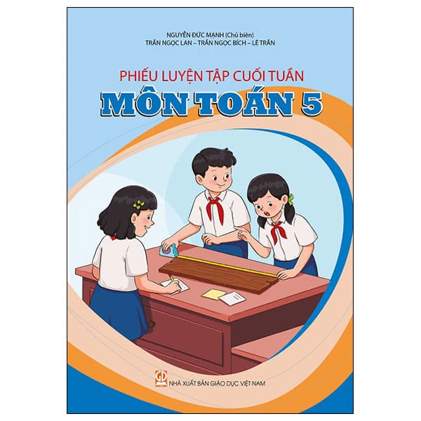 Sách Phiếu Luyện Tập Cuối Tuần - Môn Toán 5