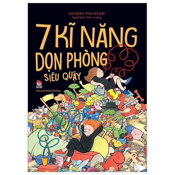 Sách 7 Kĩ Năng Dọn Phòng Siêu Quậy - Audrey Poussier